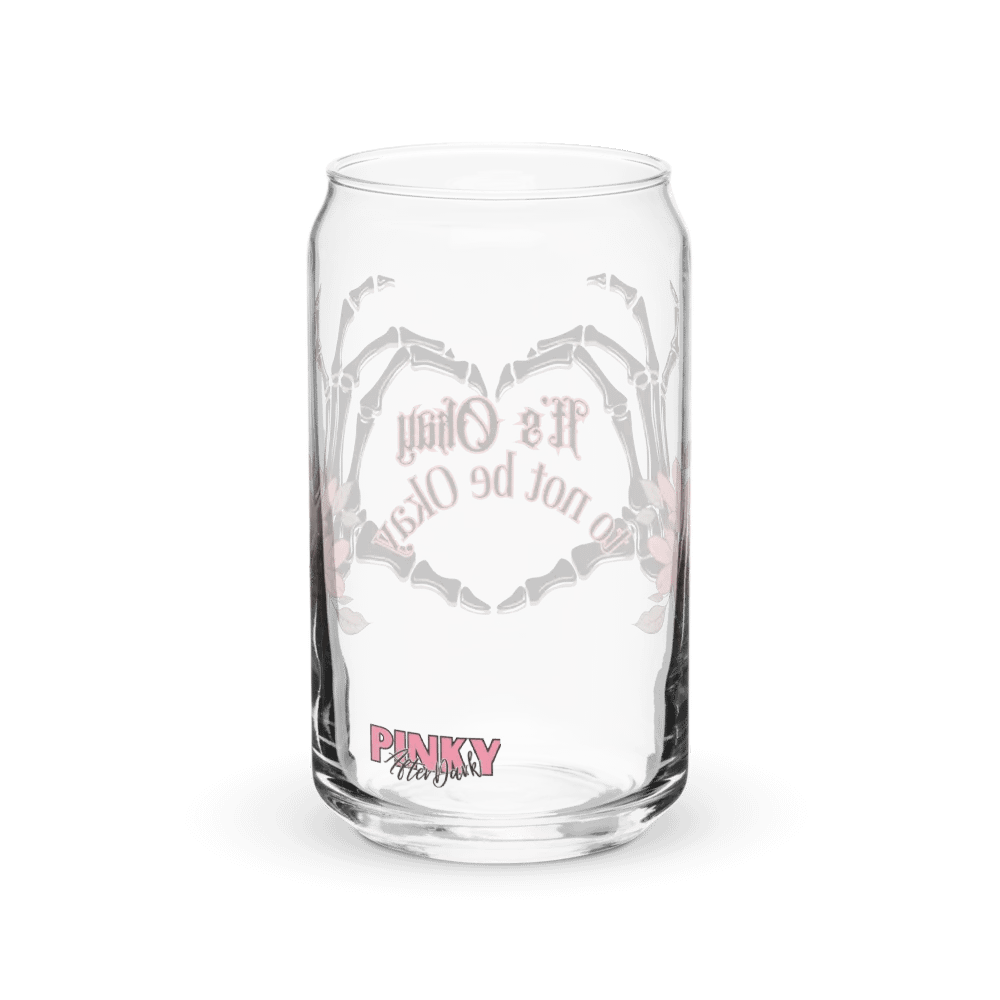 It's Okay to not be Okay pinkyafterdark Glass Can product image (2)