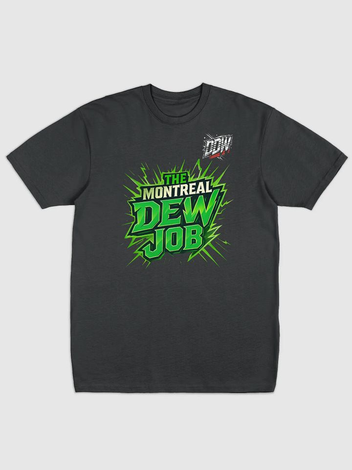 THE MONTREAL DEW JOB – Official DDW T-Shirt product image (1)