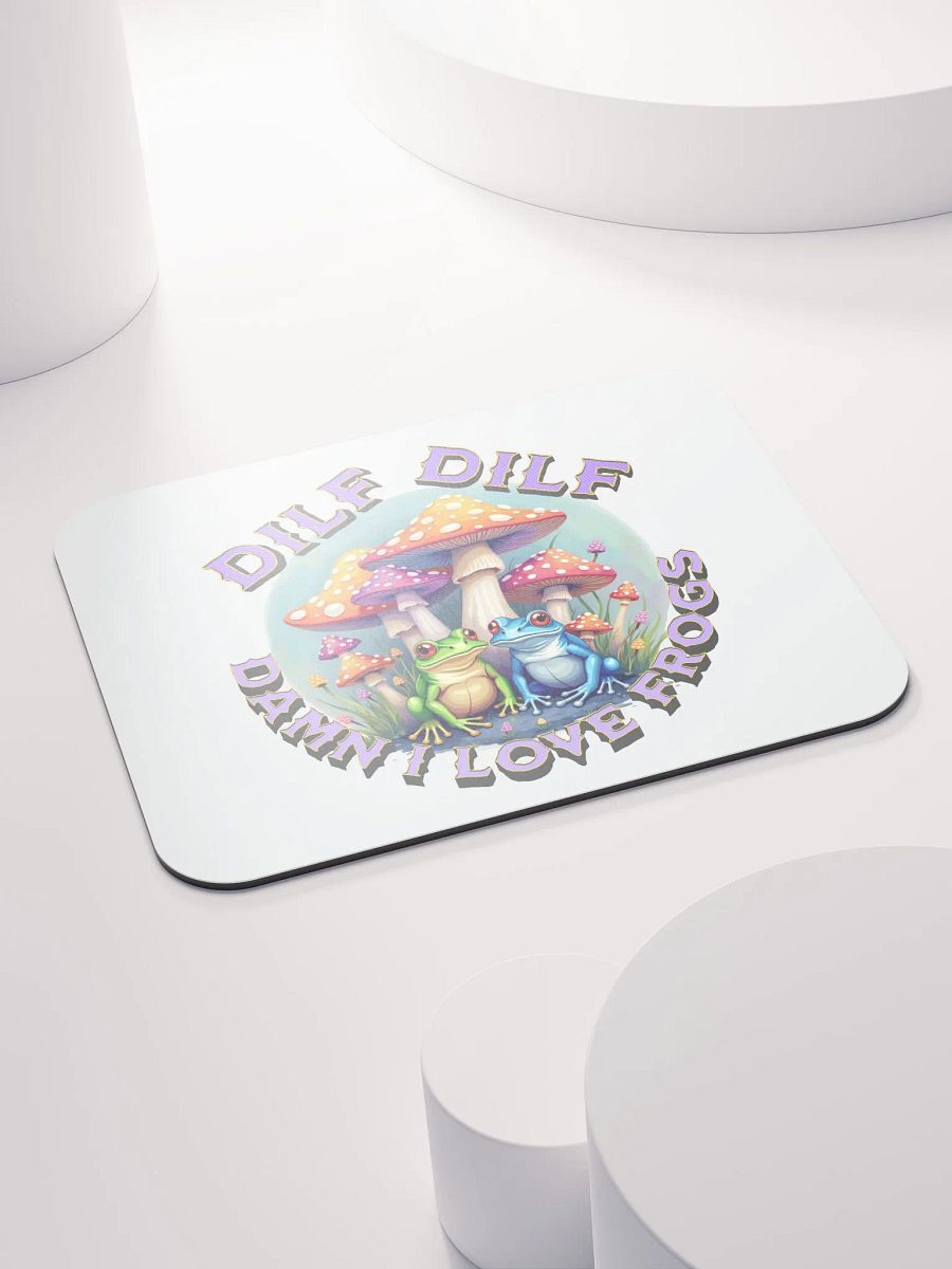 DILF Damn I Love Frogs Whimsical Wonderland Mouse Pad product image (4)