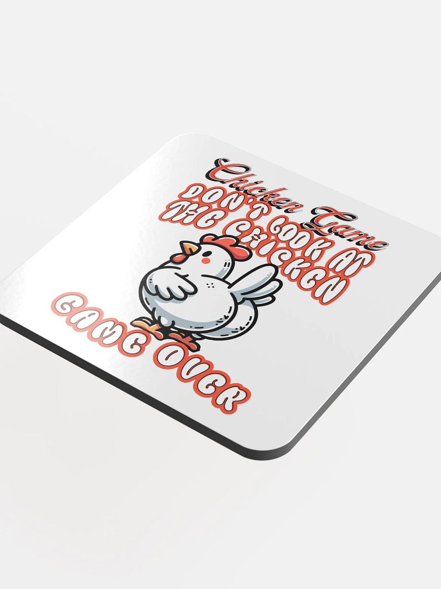 Chicken Game Dont Look At The Chicken Game Over Glossed Cork Coaster product image (1)