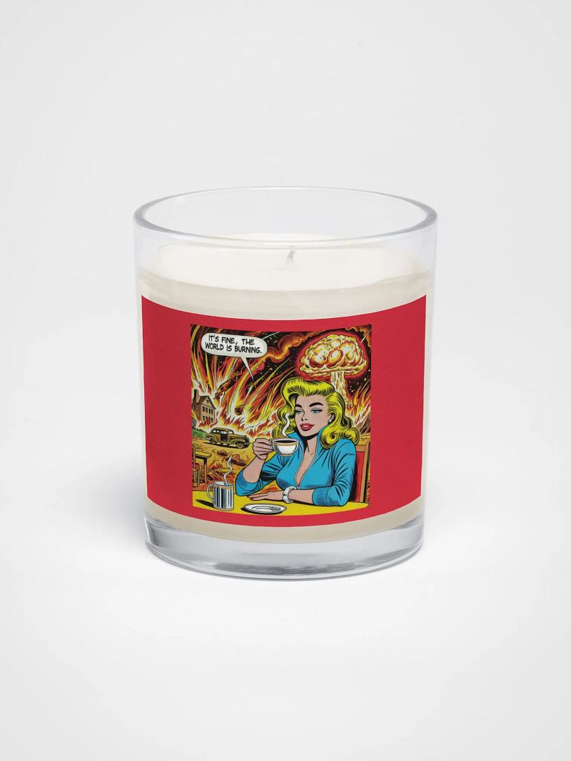 “It’s Fine, The World is Burning” Candle