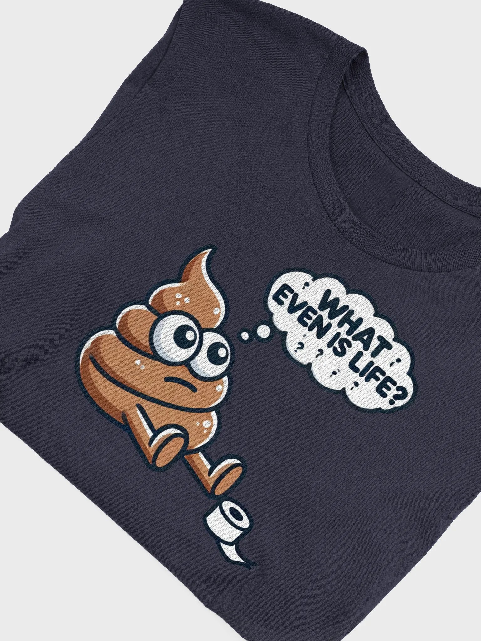 What Even Is Life? Poop Tee product image (3)
