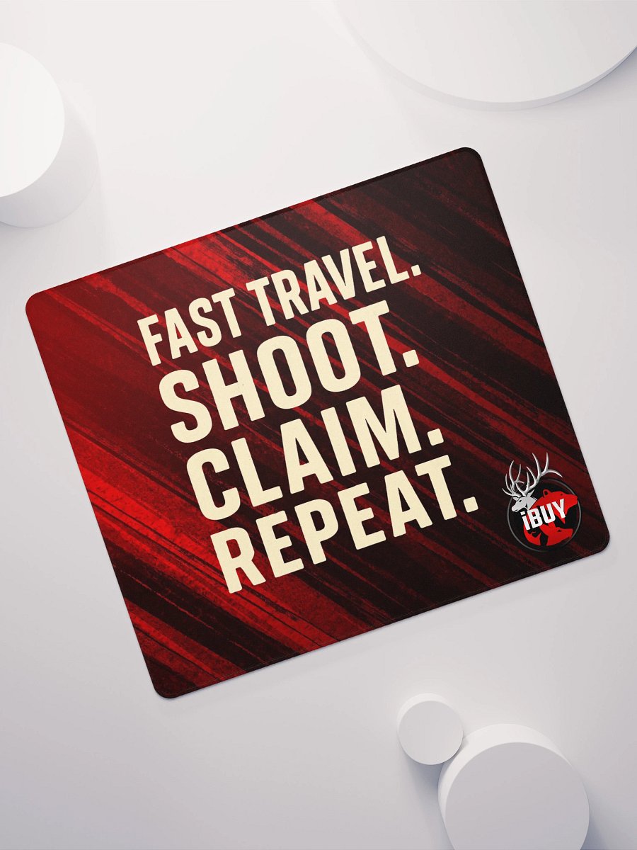 Fast Travel, Shoot, Claim, Repeat Mouse Pad product image (7)