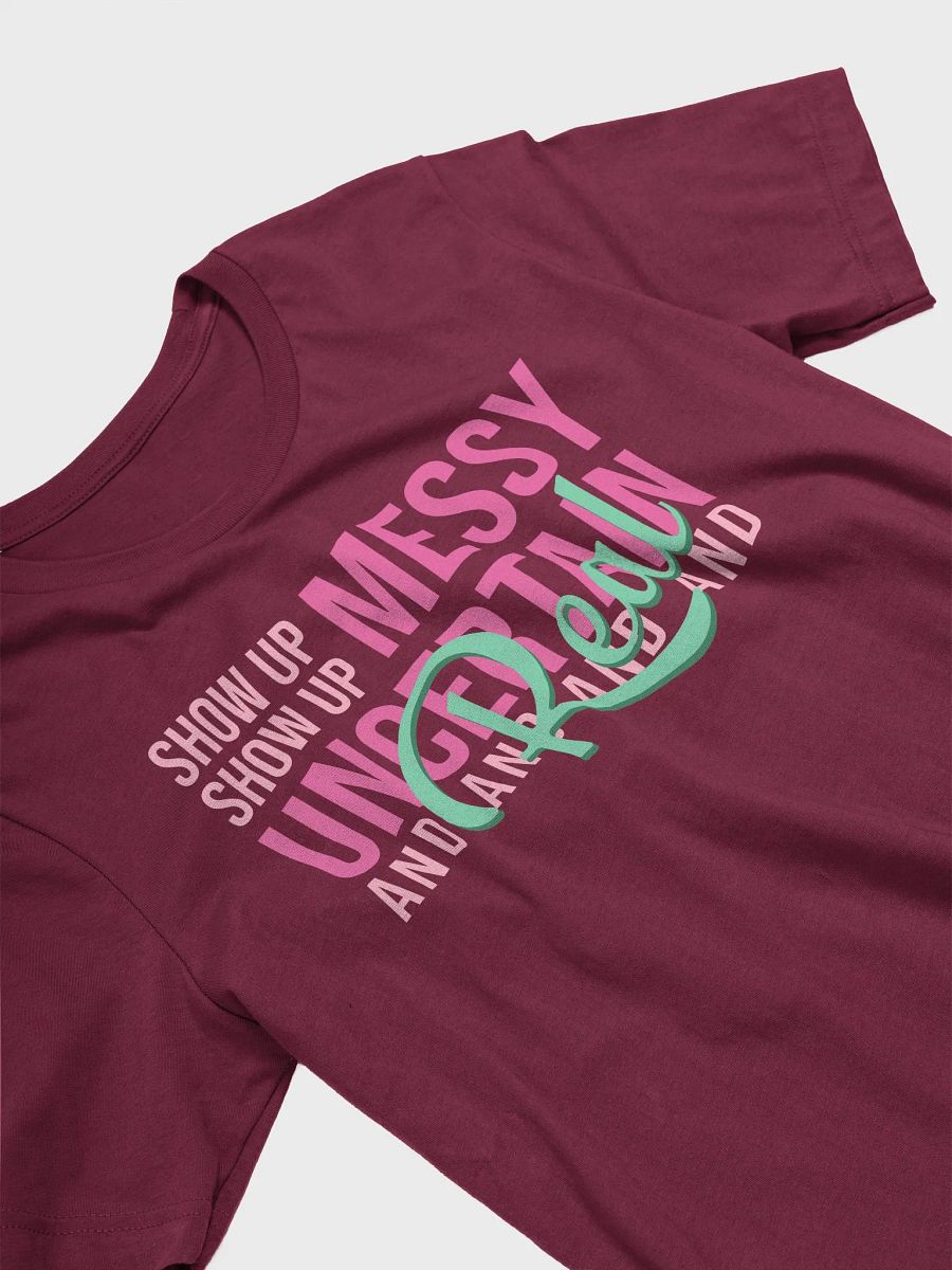 Show Up Messy, Uncertain and Real product image (3)