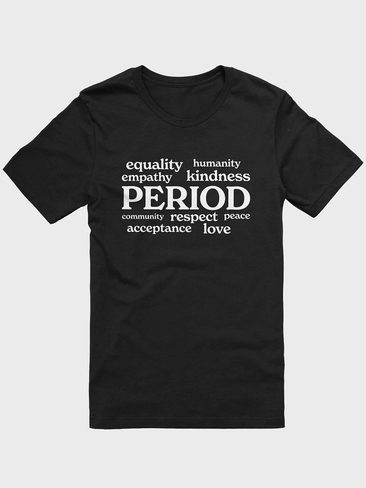 PERIOD - Unisex T-Shirt product image (1)