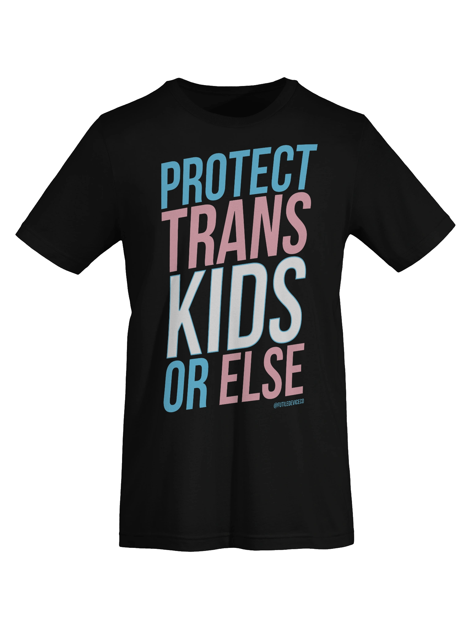 FUTILE DEVICE: PROTECT TRANS KIDS OR ELSE product image (44)