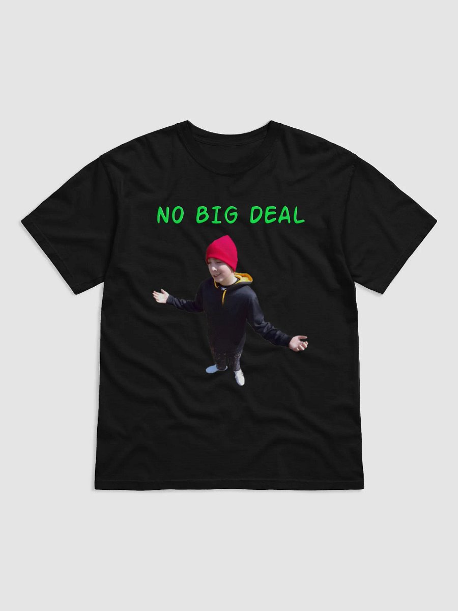 No Big Deal T-Shirt product image (1)