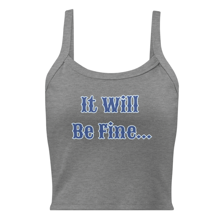It Fine Be Fine Micro Rib-Tank Top product image (3)