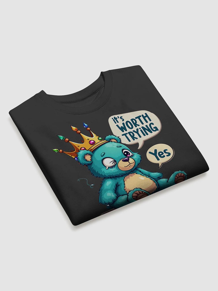 Motivational Sweatshirt - It's Worth Trying product image (3)