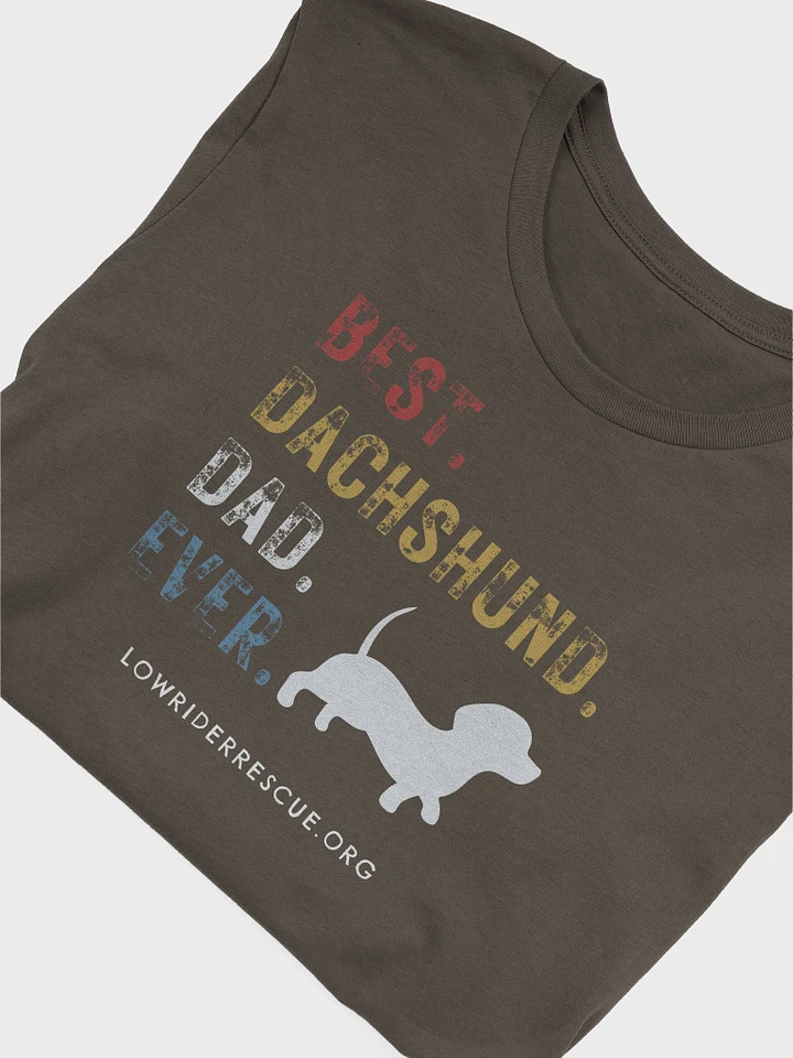 Best Dachshund Dad Ever Low Rider Dachshund Rescue product image (6)