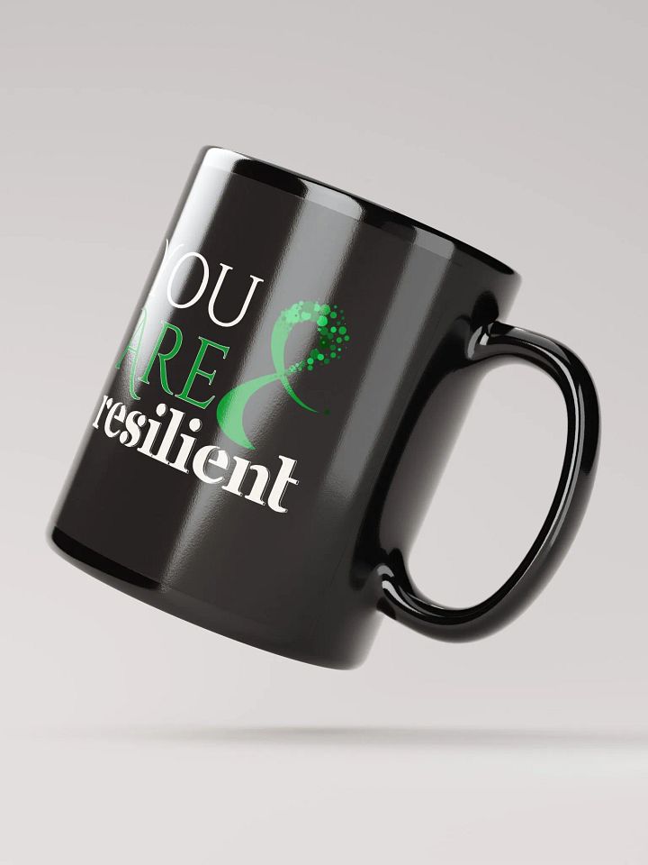 You Are Resilient, Mental Health Black Glossy Mug product image (2)