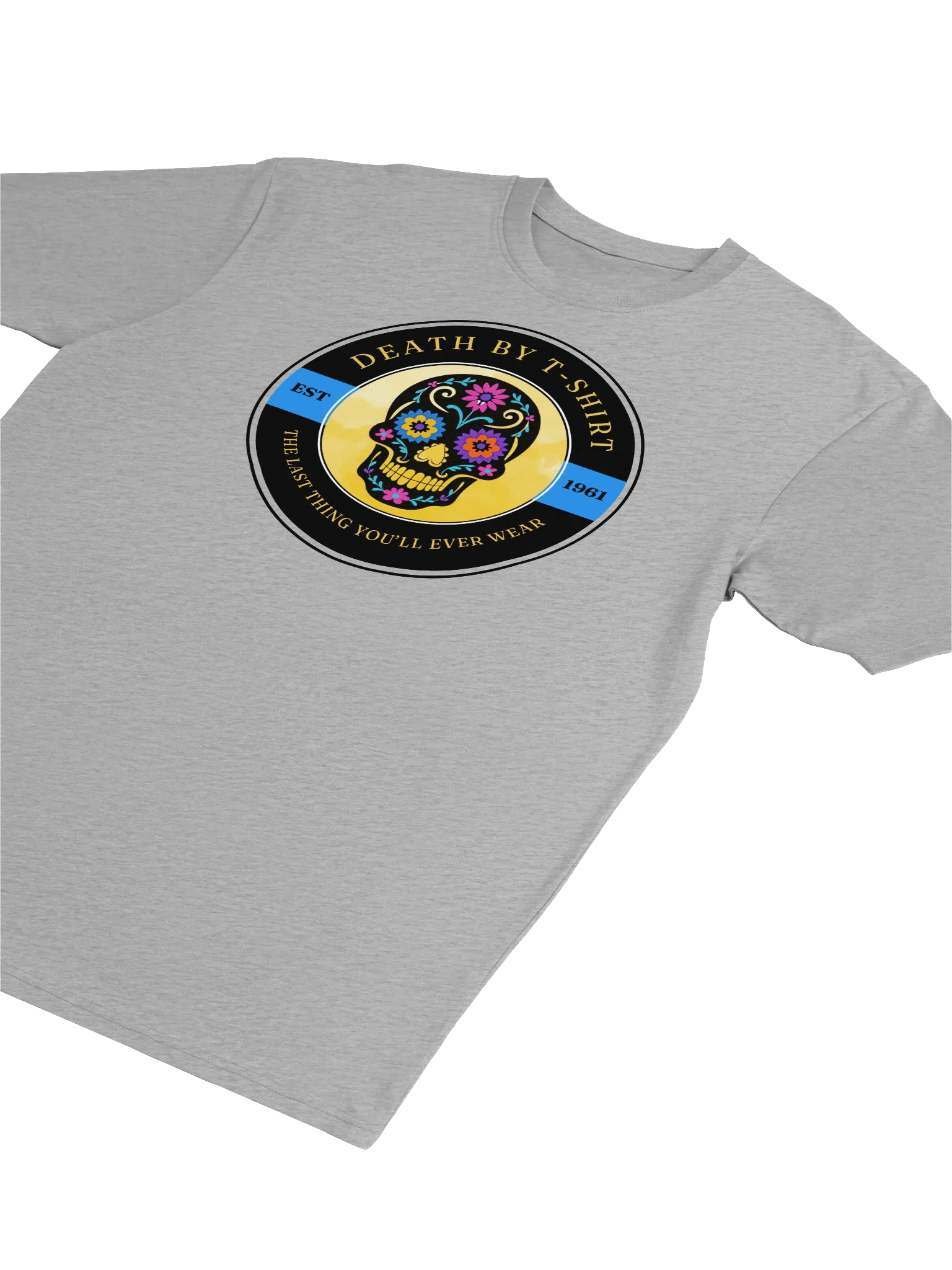 Death by T-Shirt - The Last Thing You'll Ever Wear T-Shirt product image (3)