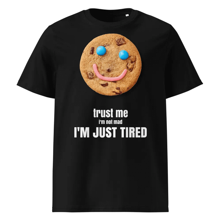 Trust me I'm not mad, I'M JUST TIRED product image (1)