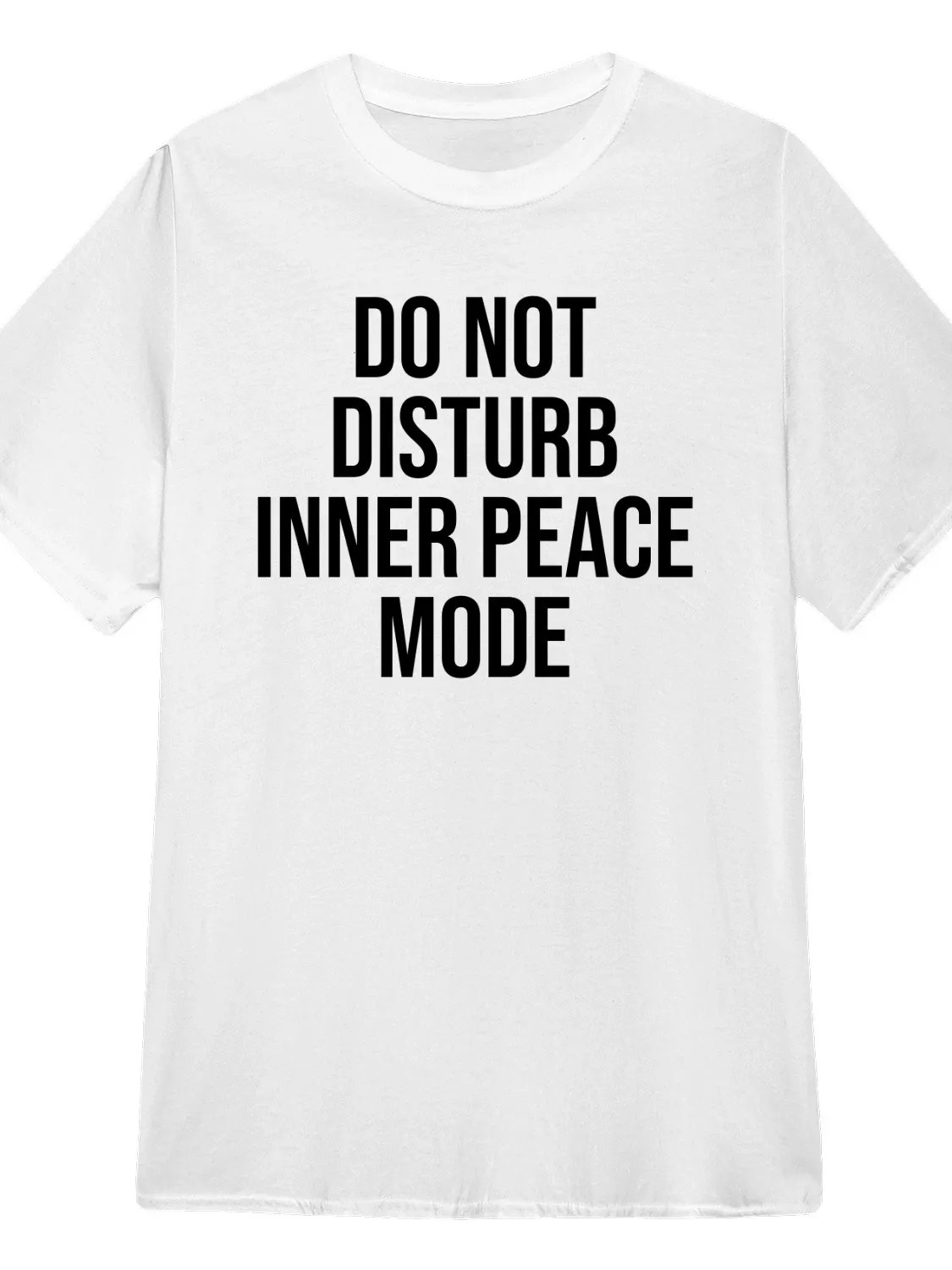 Do Not Disturb Inner Peace Mode T-Shirt product image (1)