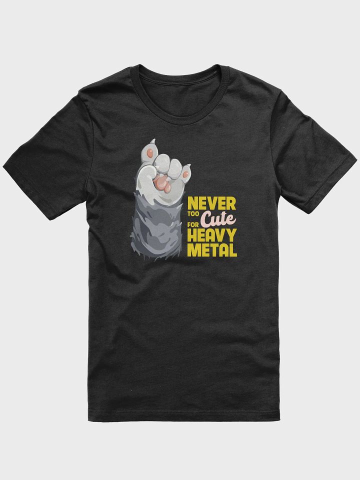 Never too cute for heavy metal unisex short sleeve T-shirt with cat paw doing rock-on sign product image (4)