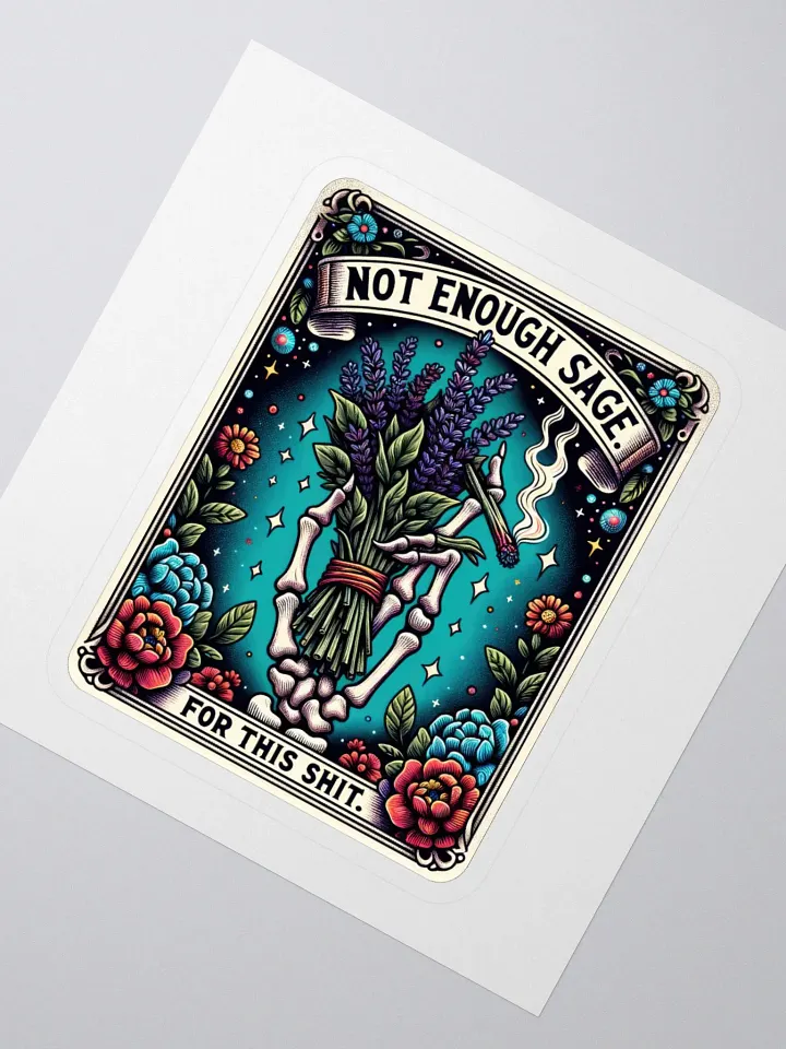 Not Enough Sage Blunt Sticker product image (2)