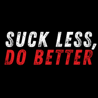 Suck Less, Do Better