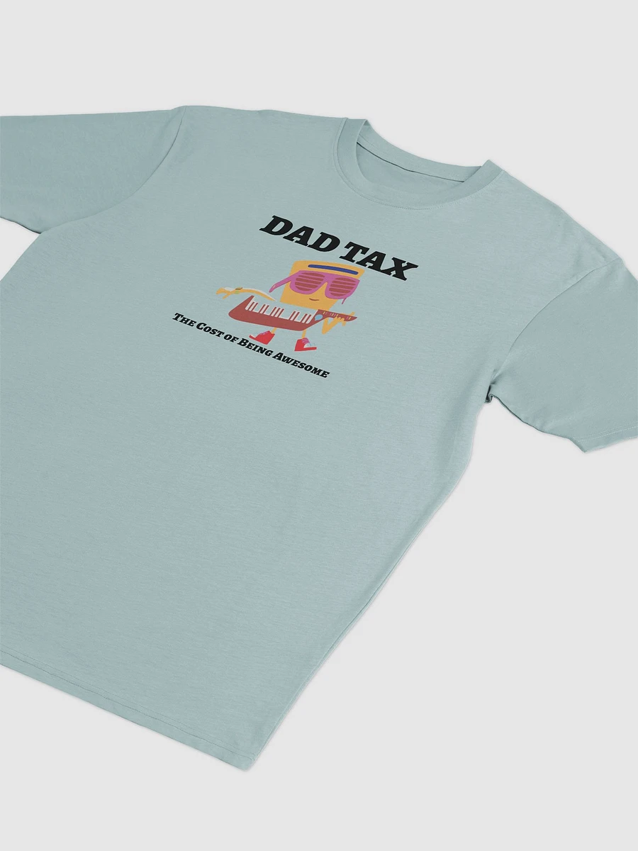 DAD TAX The Cost of Being Awesome. product image (18)