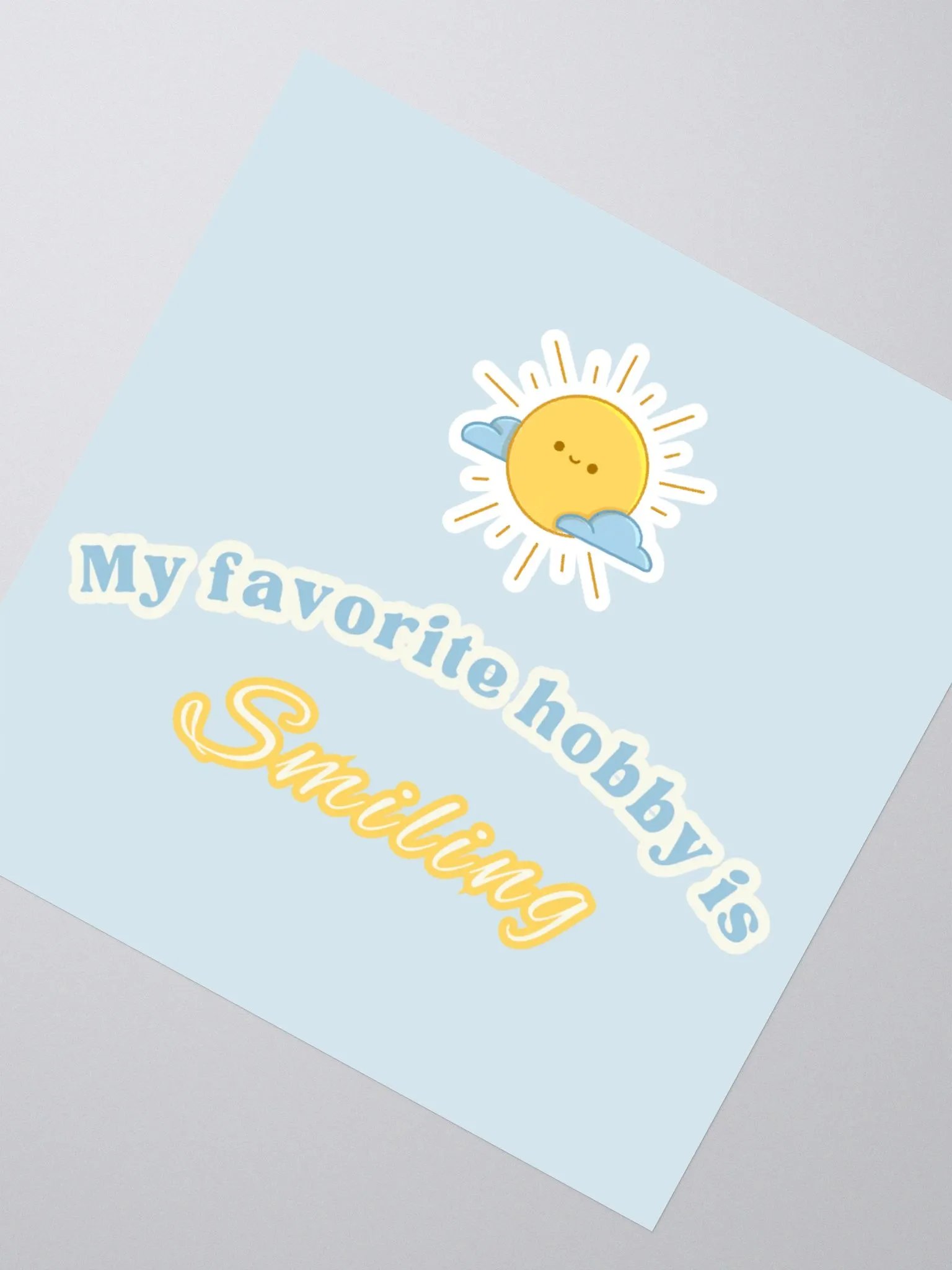 Sticker "My Favorite Hobby is Smiling" product image (2)