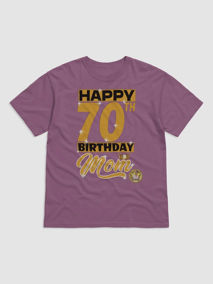 Mom's 70th Birthday Edition (Unisex sizing) product image (1)