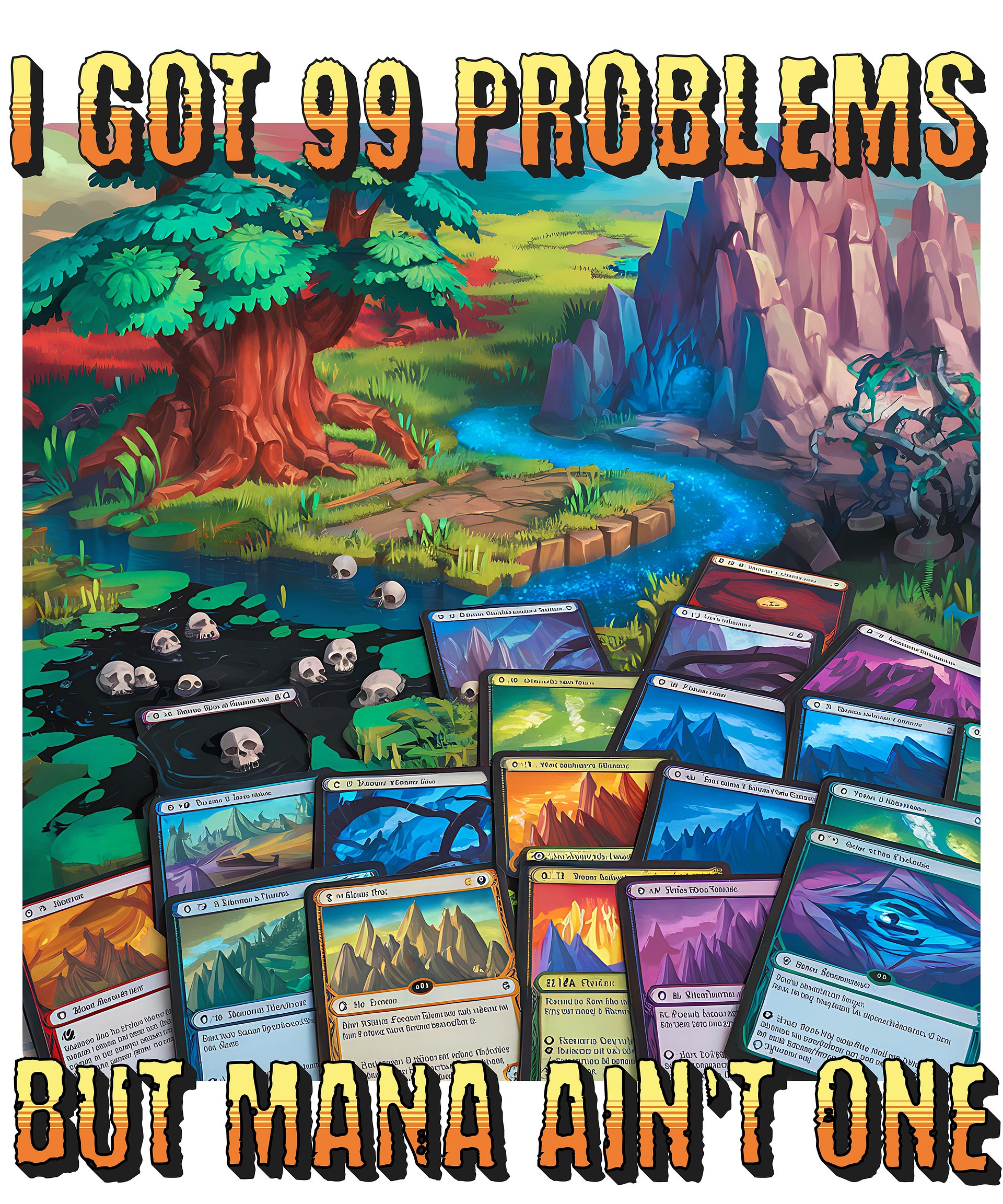 99 Problems, Mana Is Not One. product image (2)