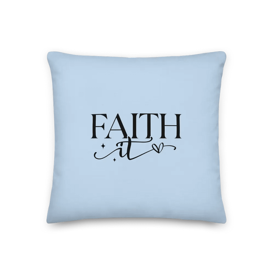 Faith It Till You Make It Pastel Blue Decorative Pillow product image (2)