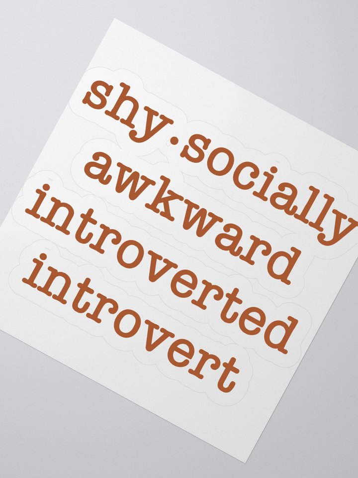 Shy, Socially Awkward Introverted Introvert Sticker product image (6)