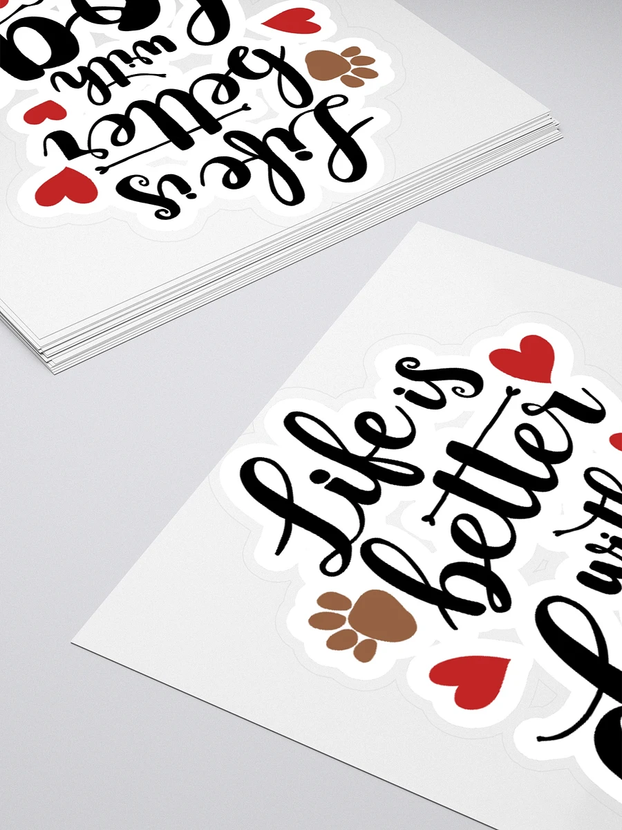 Life is better with dogs, black letters on kiss cut sticker product image (4)