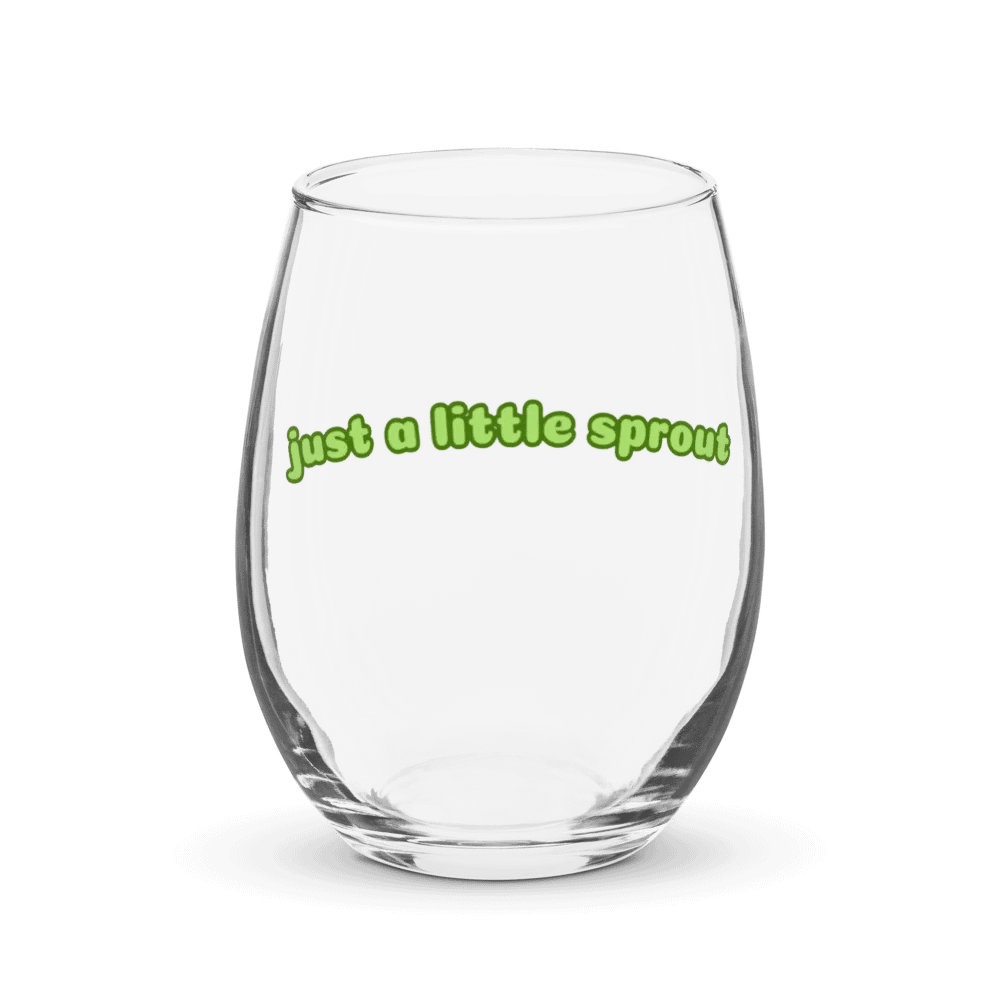 Just a Little Sprout Wine Glass product image (1)
