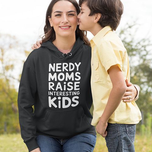 Funny Nerdy Moms Raise Interesting Kids