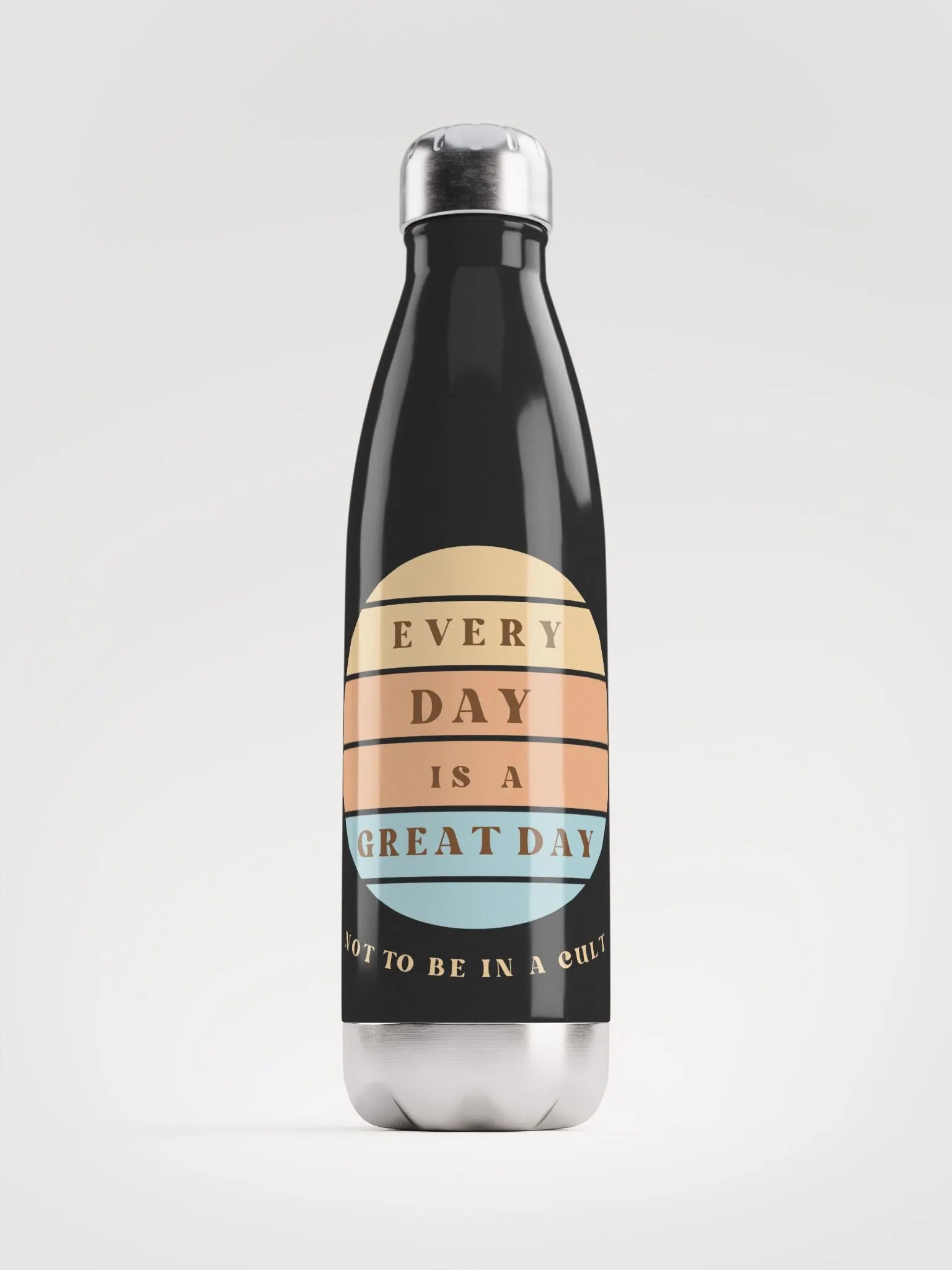 Every Day Is A Great Day Not To Be In A Cult - Stainless Steel Tumbler product image (1)