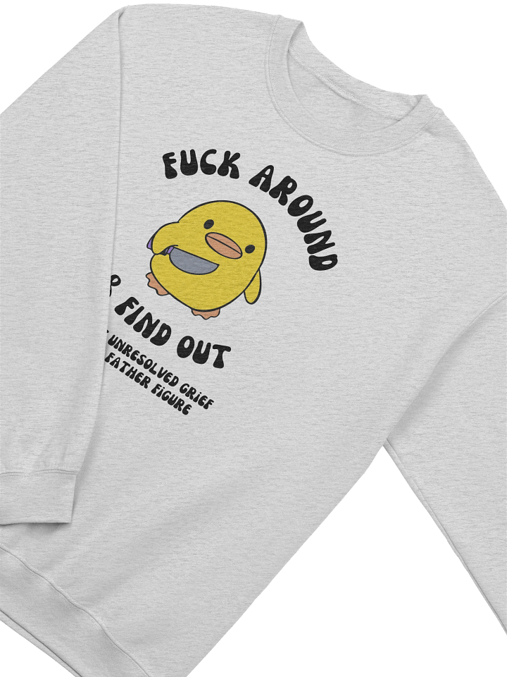 Fuck Around And Find Out No Father Figure Sweatshirt product image (2)