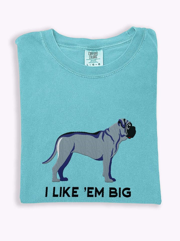 I Like 'Em Big T-Shirt(Embroidered) of an English Mastiff(Blue) product image (1)