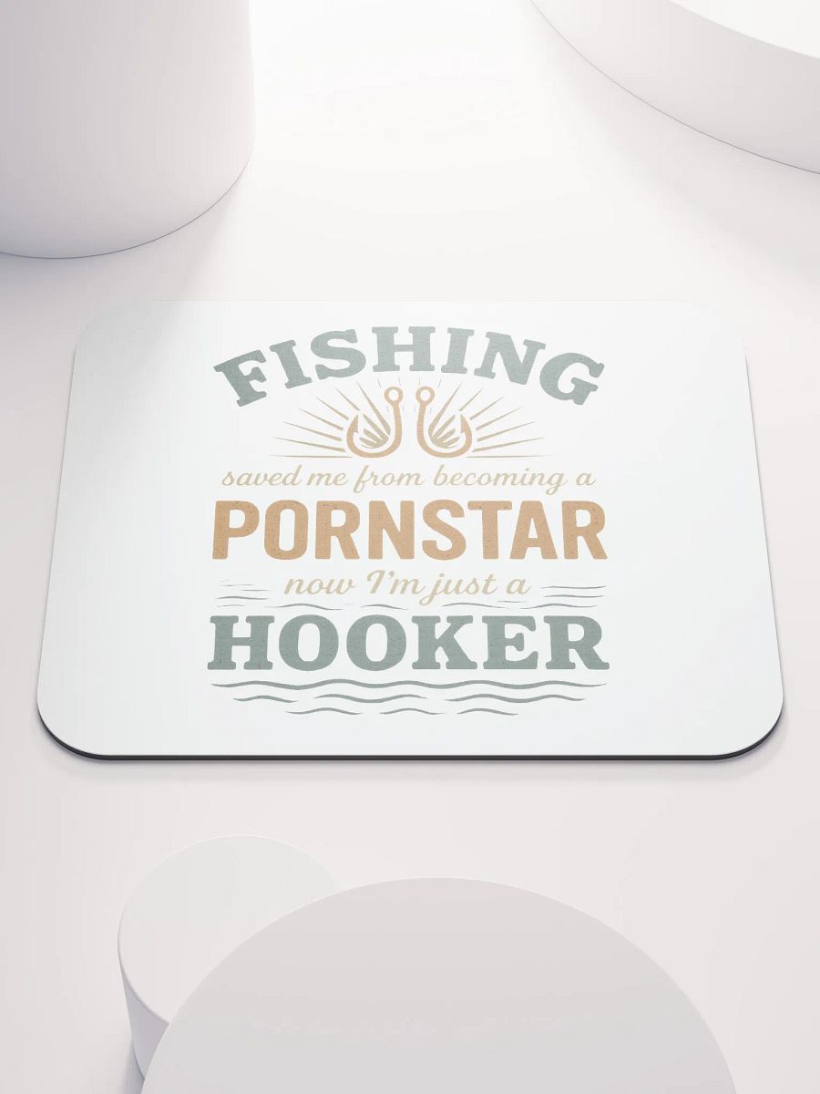 Fishing Saved Me Mouse Pad – Vintage Hooker Humor product image (1)