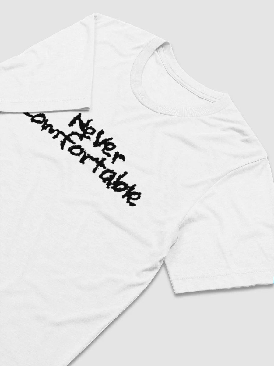 NEVER COMFORTABLE TEE - V.2 product image (3)