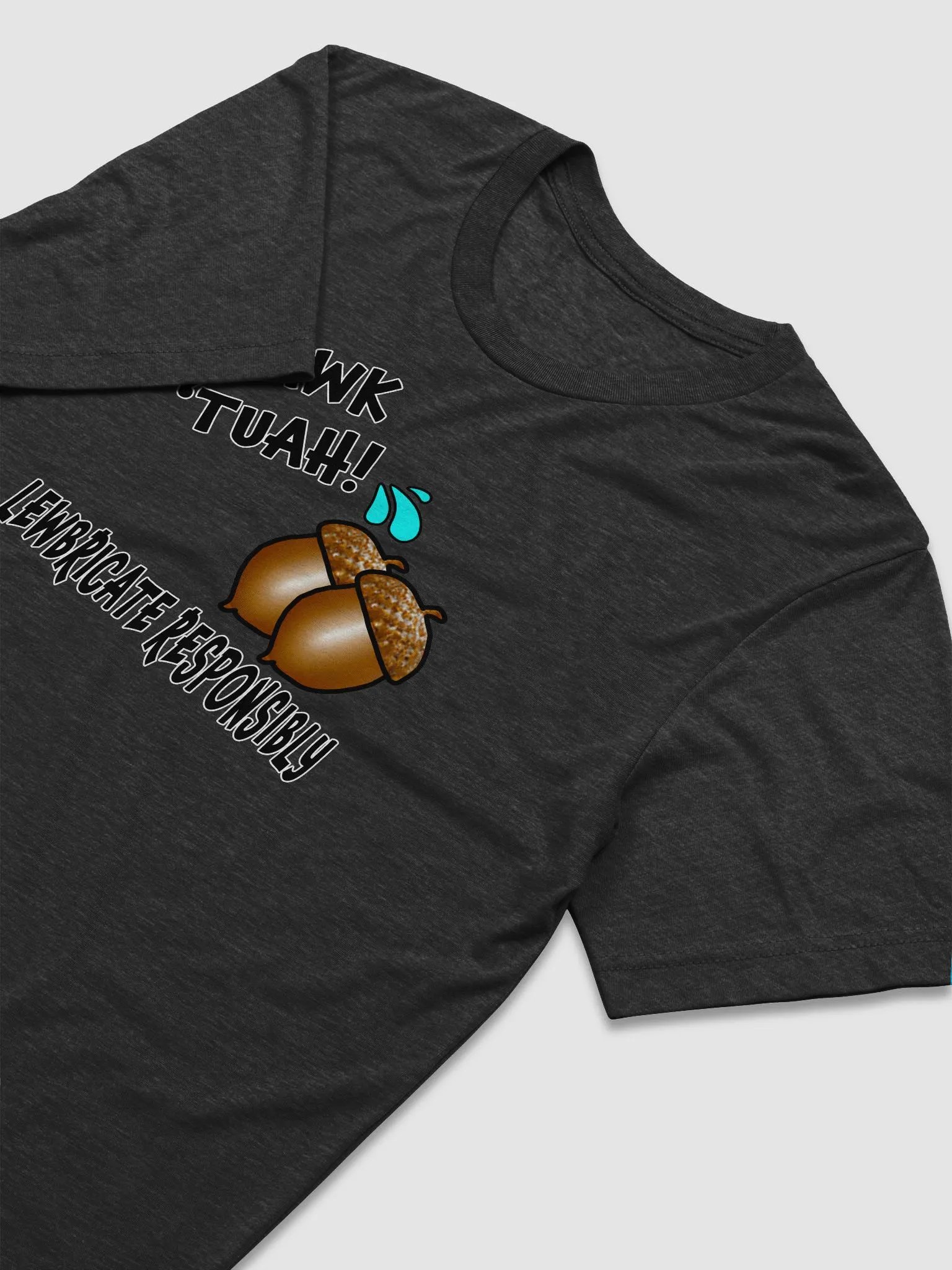Lewbricate Responsibly - T-Shirt product image (3)