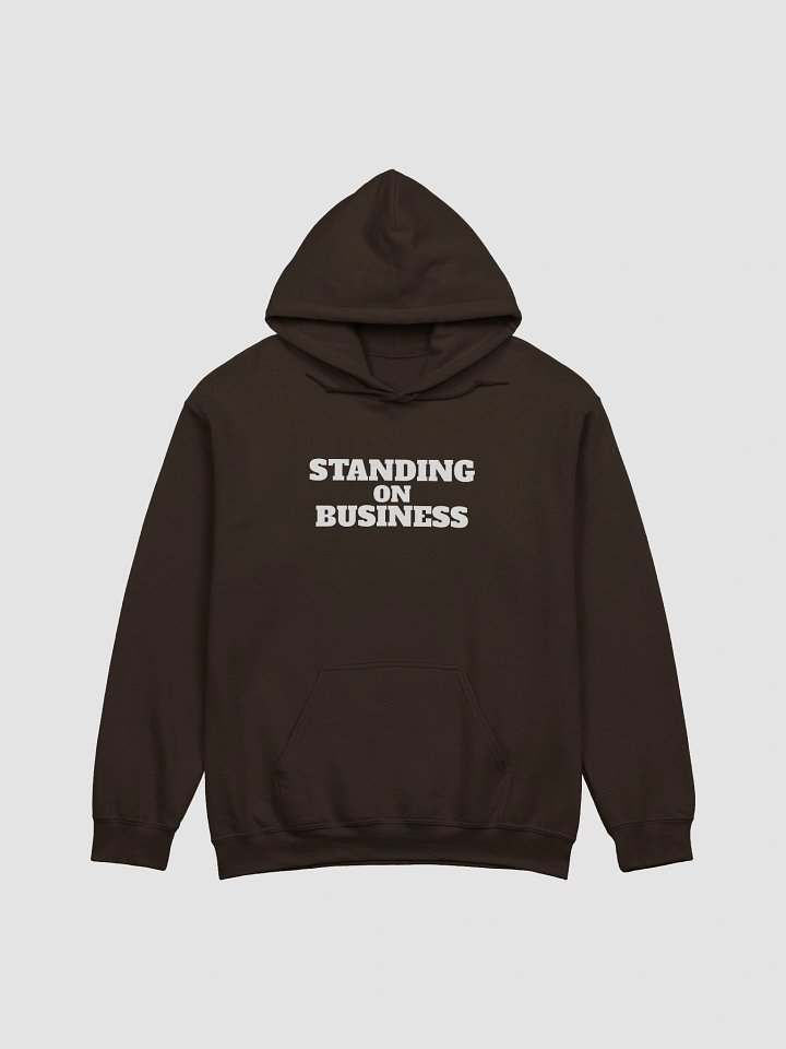 Standing On Business Hoodie White Text product image (1)