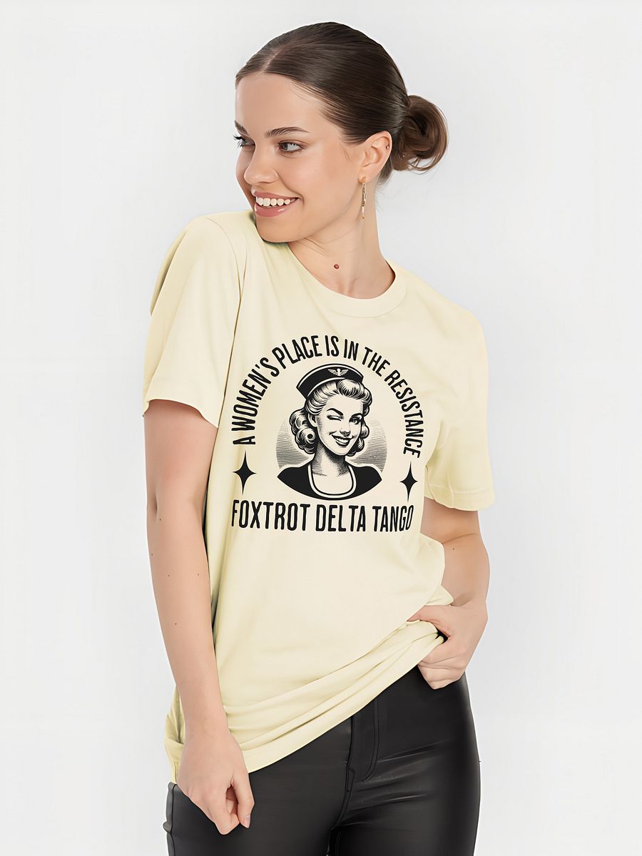 A Women’s Place Is in the Resistance Tee – Foxtrot Delta Tango product image (5)