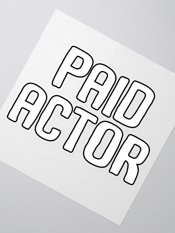 Paid Actor Sticker product image (2)