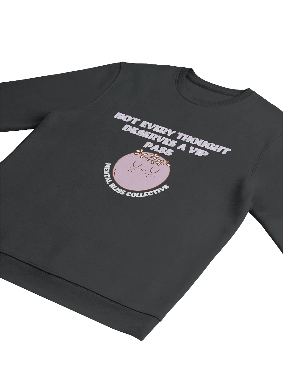 Not Every Thought Deserves a VIP Pass Unisex Eco Sweatshirt – Embrace Mindfulness and Peace product image (3)