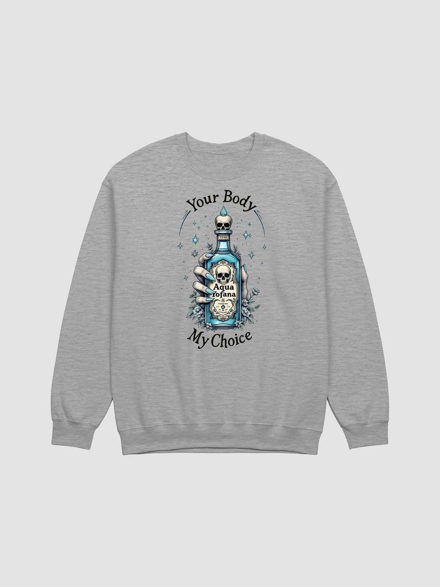 Your Body My Choice Feminist Sweatshirt product image (14)