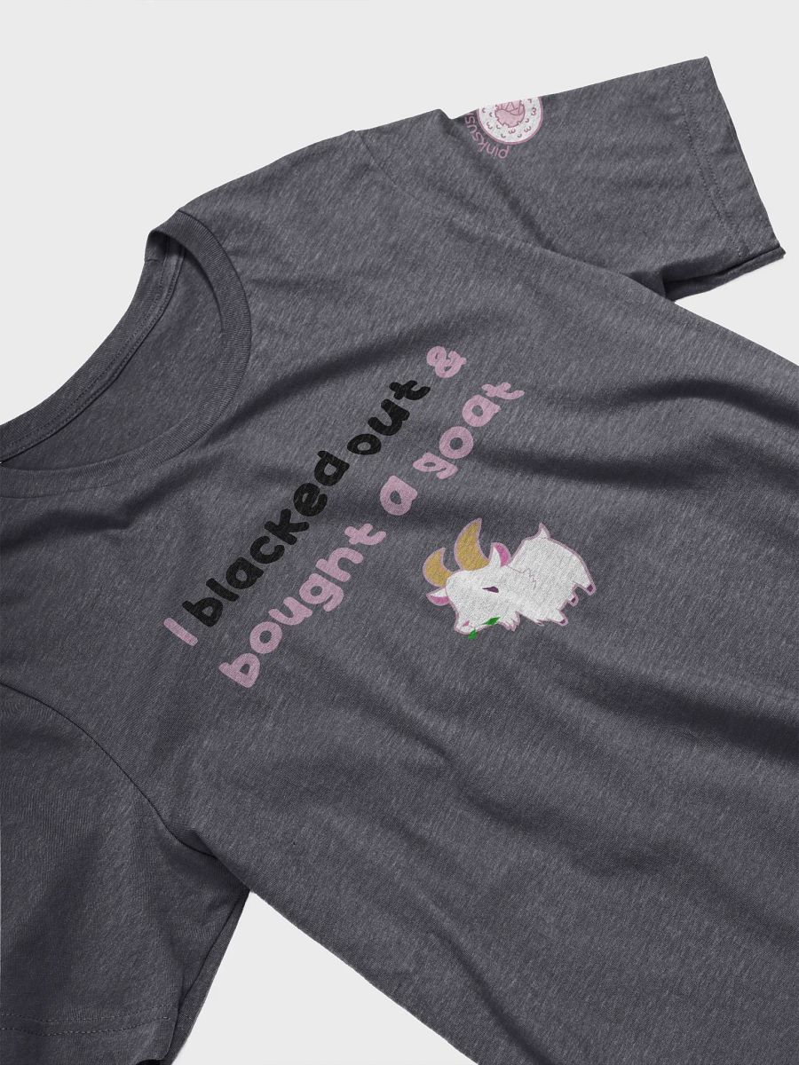 I blacked out & bought a goat (black & pink font) Tee product image (3)