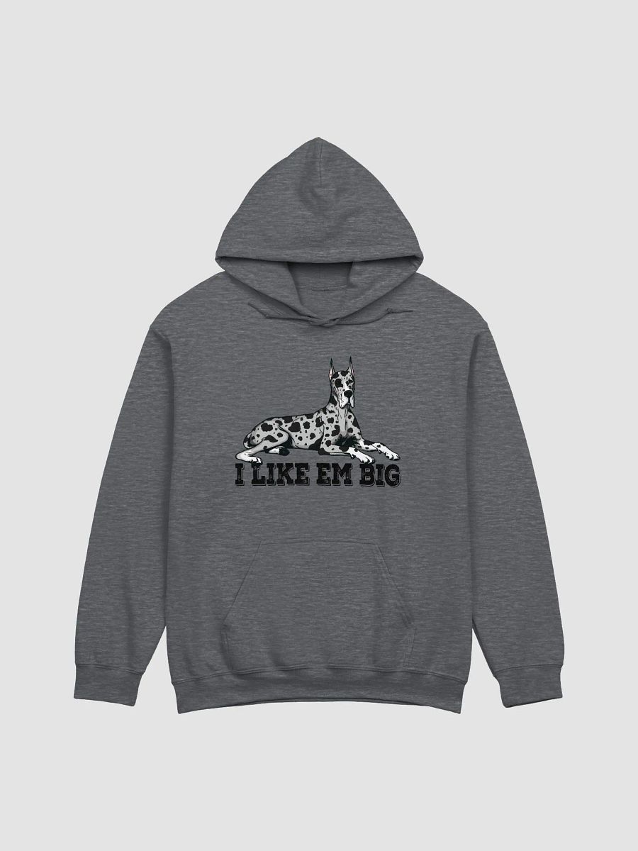 I Like Em Big Hooded Sweatshirt of a Great Dane(Harlequin - Cropped Ears) | Funny Hoodie for Great Dane Paw-rents product image (4)