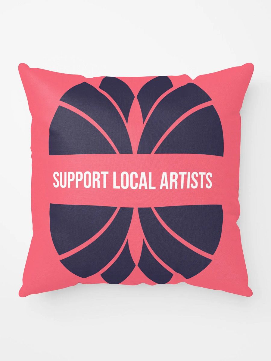 SUPPORT LOCAL ARTISTS PILLOW product image (10)
