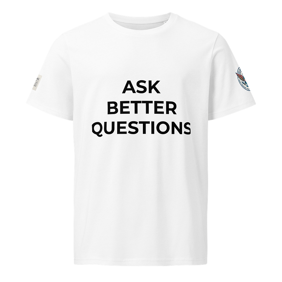 Assignment Edition T-shirt Ask Better Questions product image (1)