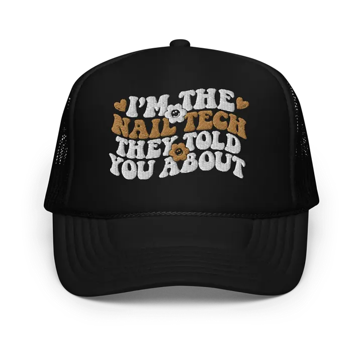 I'm The Nail Tech Foam Trucker Hat - Old Gold product image (1)
