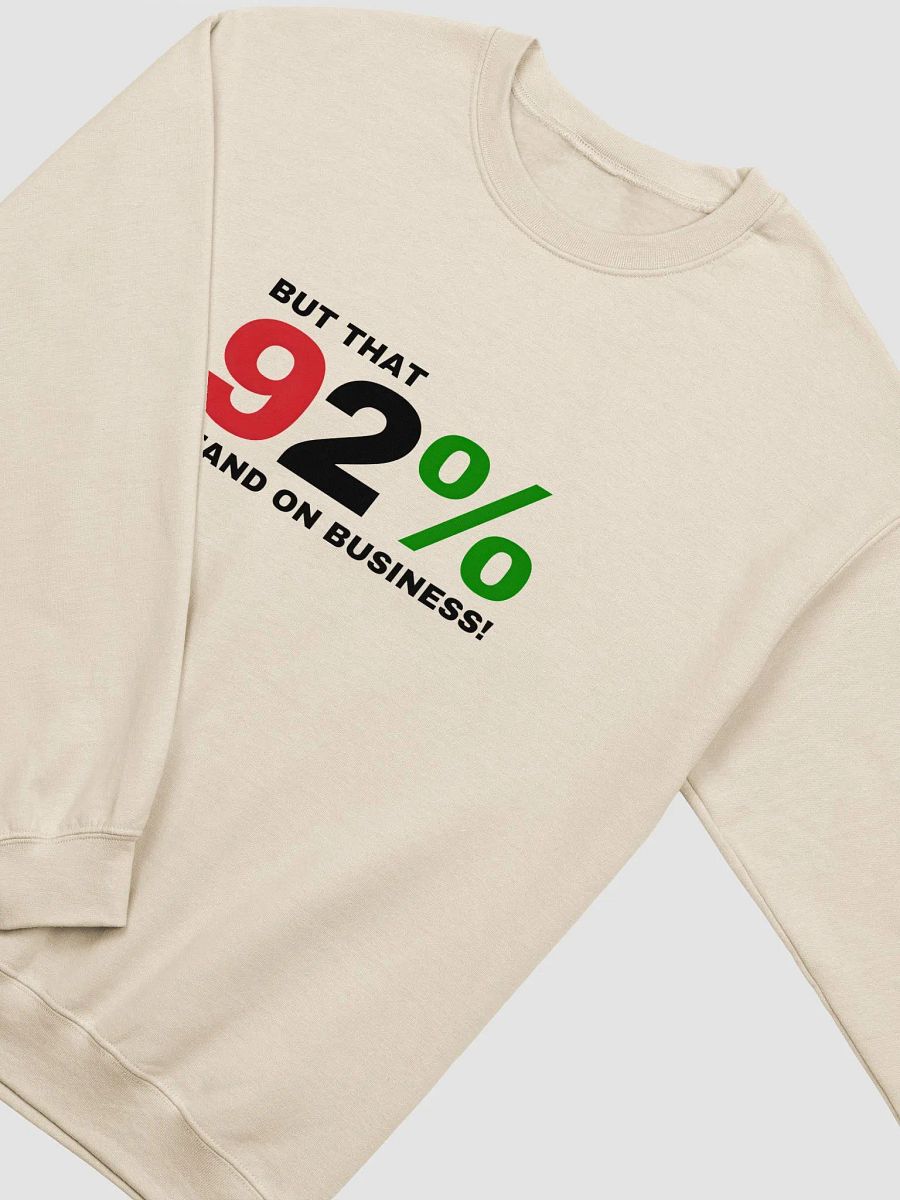 92% Stand on Business Sweatshirt product image (4)