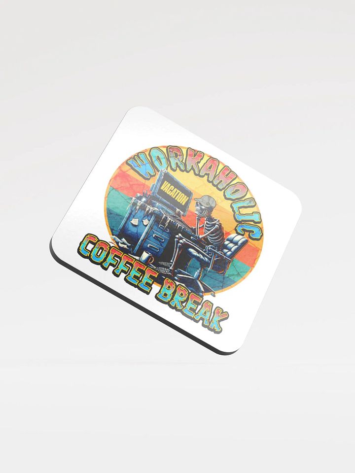 Workaholic Coffee Break Vacation Skeleton Cork Coaster product image (1)