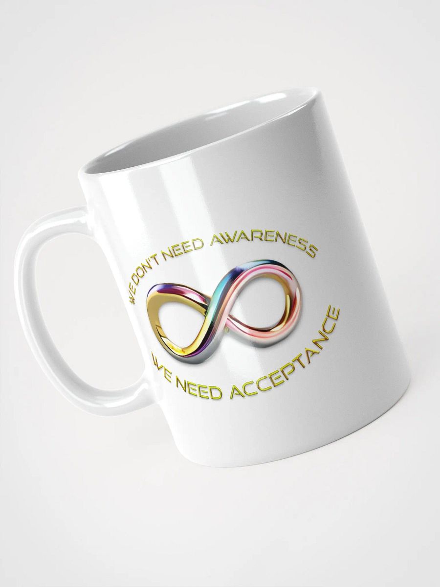 We Don't Need Awareness 15oz Mug product image (2)