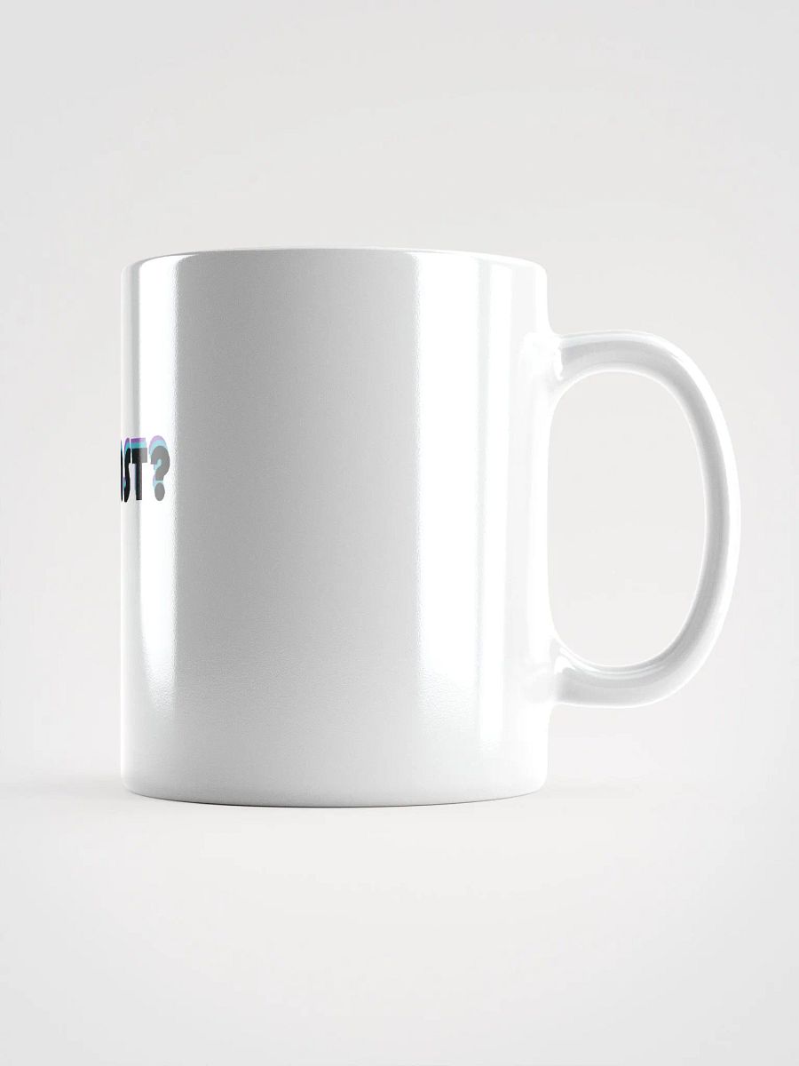 WHOMST!? • Mug product image (2)